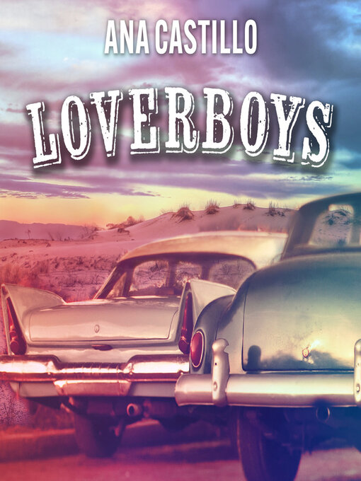 Title details for Loverboys by Ana Castillo - Available